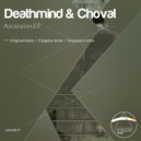 Deathmind & Choval - The Core (Estigma Remix)