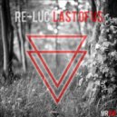 Re-Luc - Last Of Us (Original Mix)