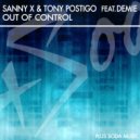 Sanny X & Tony Postigo feat. Demie - Out Of Control (Radio Mix)