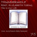 Thunderwolf Featuring Elizabeth Tseng - This Is Our Life (Ico Remix)