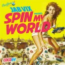 Jab Vix - Spin My World (Original Mix)