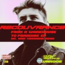 Recouvrance - From A Warehouse To Paradise