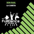 Don Raul - La Careta (Extended Mix)