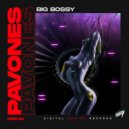 PAVONES - Big Bossy (Original Mix)
