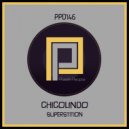 Chicolindo - Superstition