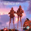 Xander (UK) - Mikalu