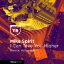 Mike Spirit - I Can Take You Higher