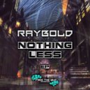 Raybold - My Bitch (Original Mix)