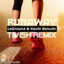 LeGround , Kevin Belushi - Runaway (Tivish Remix)