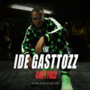 Gasttozz - Ide Gasttozz (Original Mix)