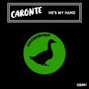 Caronte - He\'s my Hand (Original Mix)