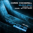Chris Cockerill - Blackjack (Daniel Skyver Remix)