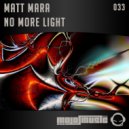 Matt Mara - No More Light (Original Mix)