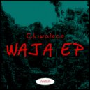 Chiwaloco - Waja (Original Mix)