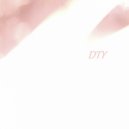 Dty - Everything (Original Mix)