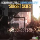 ReillyProject feat. Shannen Dunleavy - Sunset Skies (Original Mix)