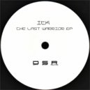 ITK - The Last Warrior (Original Mix)