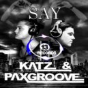 Oliver Katz & Paxgroove - Say