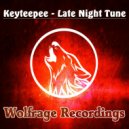 Keyteepee - Late Night Tune