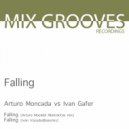 Arturo Moncada vs Ivan Gafer - Falling (Ivan Vocodedbassmix)
