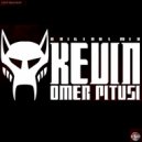 OmerPitusi - Kevin (Original Mix)