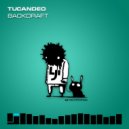 Tucandeo - Backdraft (Holbrook & SkyKeeper Remix)