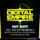 Hot Shit! - Kill the S*it!