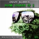 Crazy Klubber - Pary Rocks! (Donk Mix)