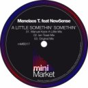 Menelaos T feat New5ense - A Little Somethin\' Somethin\' (Original Mix)