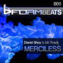 Shox & Uri Track - Merciless (Original Mix)