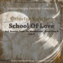 K - White Feat. Rocio Starry - School Of Love (Ocean Deep Retro Spoken Mix)
