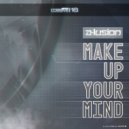 A-lusion - Make Up Your Mind