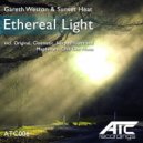 Gareth Weston & Sunset Heat - Ethereal Light (Ikerya Project Remix)