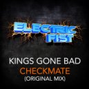 Kings Gone Bad - Checkmate