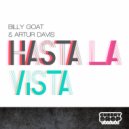 Billy Goat, Artur Davis - Hasta La Vista (Original Mix)