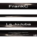 FrankC - La Jujuba (FErencz Hidalgo Remix)