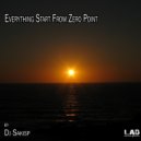 Dj Sakisp - Everything Start From Zero Point