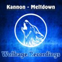 Kannon - Meltdown (Original Mix)