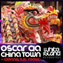Oscar Cia - China Town (Original Mix)