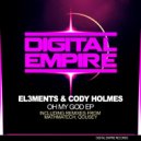 El3ments & Cody Holmes - Oh My God (Qousey Remix)