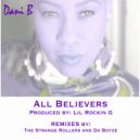 Dani B - All Believers (Da Boyze Remix)