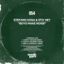 Stefano Kosa, Stiv Hey - Boys Make Noise