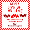 Alex Millet - Never Give Up On Love