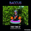 Baccus - First Time