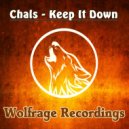 Chals - Keep It Down
