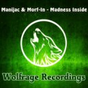 Manijac & Morf-In - Madness Inside