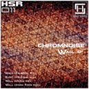 Chromnoise - Wall (Uakoz Remix)