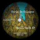 Chris De Cologne - Wait