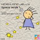 Hideki & Jelly - Space Walk