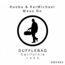 Kooba & KarMichael - Mouz On
